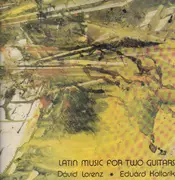 LP - Dávid Lorenz, Eduárd Kollarik a.o. - Latin Music For Two Guitars