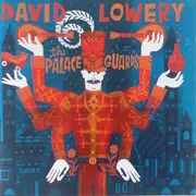 CD - David Lowery - The Palace Guards