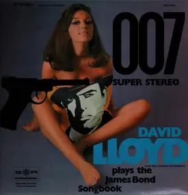 David Lloyd and his London Orchestra - 007 super stereo (plays the James Bond Songbook)