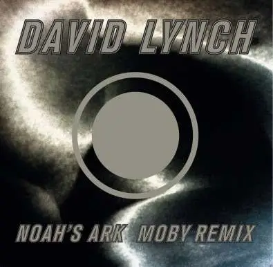 DAVID LYNCH - NOAH'S ARK
