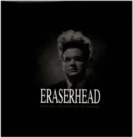 David Lynch - Eraserhead Original Soundtrack Recording