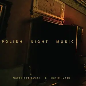 David Lynch - Polish Night Music