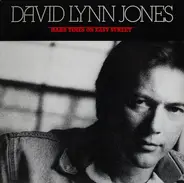 David Lynn Jones - Hard Times on Easy Street