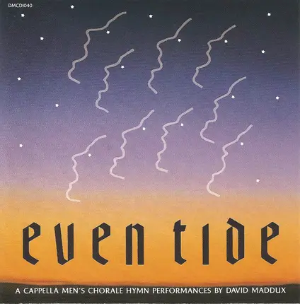 David Maddux - Eventide: A Cappella Men's Chorale Hymn Performances