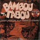 7inch Vinyl Single - David Martial & Bambou-Combo - Bambou Tabou