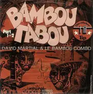 David Martial & Bambou-Combo - Bambou Tabou