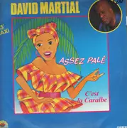 12inch Vinyl Single - David Martial - Assé Palé / C'est La Caraïbe