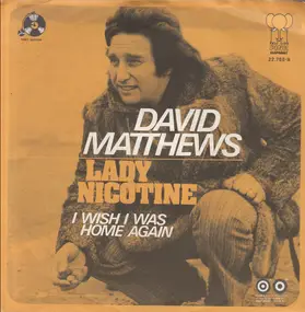 David Matthews - Lady Nicotine