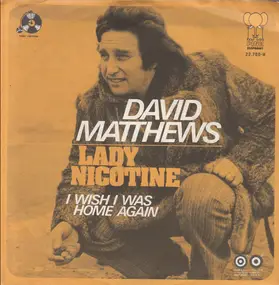David Matthews - Lady Nicotine