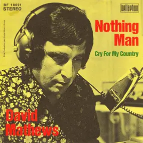 David Matthews - Nothing Man / Cry For My Country