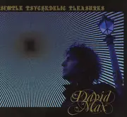 CD - David Max - Simple Psychedelic Pleasures - Digipak