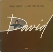 David Meece - I Just Call On You