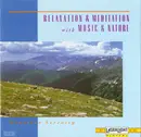 CD - David Miles Huber - Relaxation & Meditation With Music & Nature - Mountain Serenity