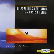 CD - David Miles Huber - Relaxation & Meditation With Music & Nature - Summer Solitude