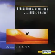 David Miles Huber - Relaxation & Meditation With Music & Nature - Summer Solitude