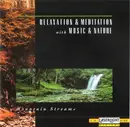 CD - David Miles Huber - Relaxation & Meditation With Music & Nature - Mountain Streams