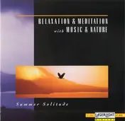 David Miles Huber - Relaxation & Meditation With Music & Nature - Summer Solitude