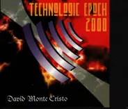 David Monte Cristo - Technologic Epoch 2000