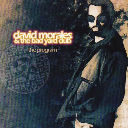 David Morales & The Bad Yard Club - The Program