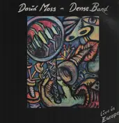 David Moss Dense Band