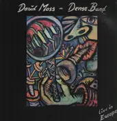 David Moss Dense Band