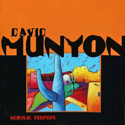 David Munyon - Acrylic Teepees