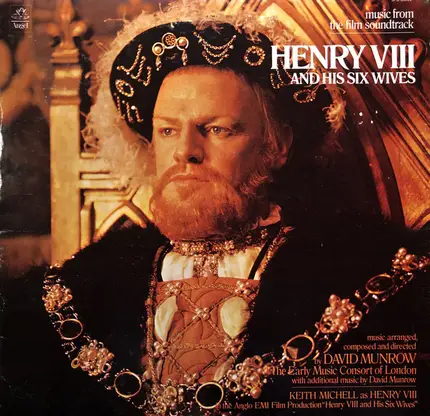 David Munrow , The Early Music Consort Of London - Henry VIII And His Six Wives - Music From The Film Soundtrack