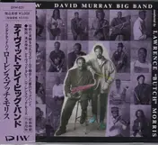 David Murray Big Band - Conducted By Lawrence "Butch" Morris