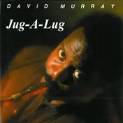 David Murray - Jug-A-Lug