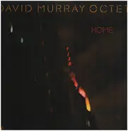 David Murray Octet - Home