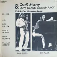 David Murray & Low Class Conspiracy - Vol. I: Penthouse Jazz