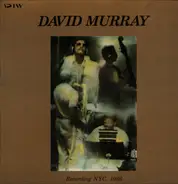 David Murray - Recording NYC. 1986