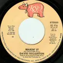 7inch Vinyl Single - David Naughton - Makin' It - 56 Pitman pressing