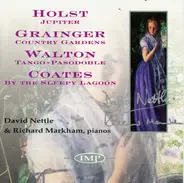 David Nettle & Richard Markham - Holst / Jupiter ; Grainger / Country Gardens ; Walton / Tango-Pasodoble ; Coates / By The Sleepy La