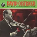 10'' - Max Bruch / David Oistrakh - Violinkonzert G-moll Op. 26 (Konzert Für Violine Und Orchester Nr. 1 G-moll Op. 26)