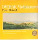 LP - Antonín Dvořák/ David Oistrach - Violinkonzert Op. 53 / Slawische Tänze Op. 72