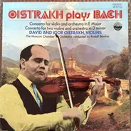 Bach - Oistrakh Plays Bach