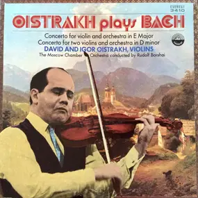 J. S. Bach - Oistrakh Plays Bach