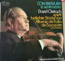 LP - David Oistrach , Vladimir Yampolsky - Con Bravura E Sentimento (Recital) - David Oistrach Spielt Beliebte Stücke Von Albeniz - de Falla - De Sarasate Und Anderen