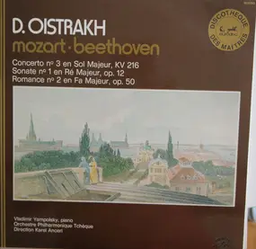 David Oistrach - Concerto N°3 En Sol Majeur, KV 216 / Sonate N°1 En Ré Majeur, Op.12 / Romance N°2 En Fa Majeur, Op.