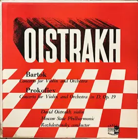 Béla Bartók - Bartok: Concerto For Violin And Orchestra, Prokofiev: Concerto For Violin And Orchestra In D, Op. 19