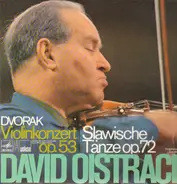 Dvorak (Oistrach) - Violinkonzert op.53 / Slawische Tänze op.72