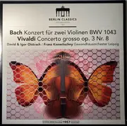 LP - Bach / Vivaldi - Konzert Für Zwei Violinen Und Orchester BWV 1043 / Concerto Grosso Op.3 Nr.8 Für Zwei Violinen Und Streichorchester