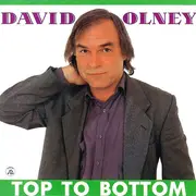 CD - David Olney - Top To Bottom