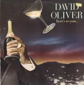 David Oliver - Here's To You