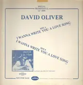 David Oliver - I Wanna Write You A Love Song