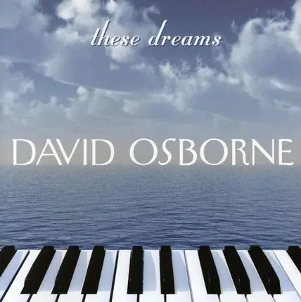 David Osborne - These Dreams
