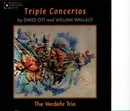 CD - David Ott / William Wallace - The Making of a Medium: Triple Concertos