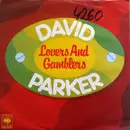 7inch Vinyl Single - David Parker - Lovers And Gamblers - promo