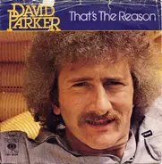 David Parker - That's The Reason